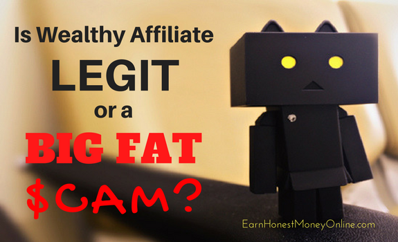 Is Wealthy Affiliate legit or a bif fat scam